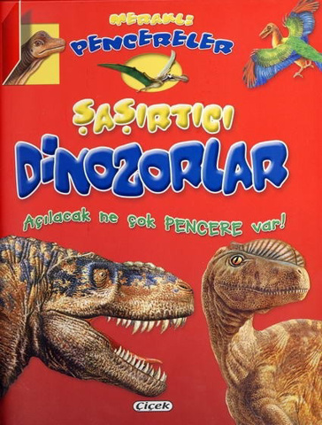 Şaşırtıcı Dinozorlar (Ciltli) için detaylar