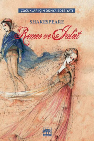 Romeo ve Juliet (Çocuklar İçin Dünya Edebiyatı) için detaylar