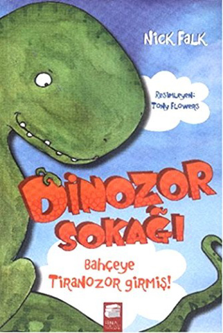 Dinozor Sokağı - Bahçeye Tiranozor Girmiş! için detaylar
