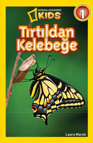 National Geographic Kids - Tırtıldan Kelebeğe için detaylar